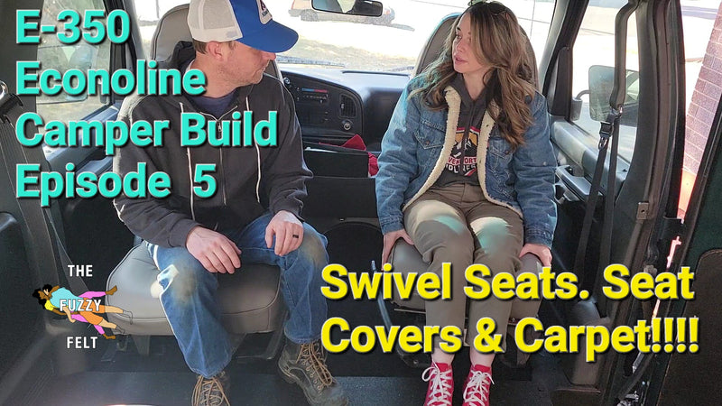 E-350 Econoline Camper Van Build Ep.5 / Installing Swivel Seats, Carpet, and Seat Covers.
