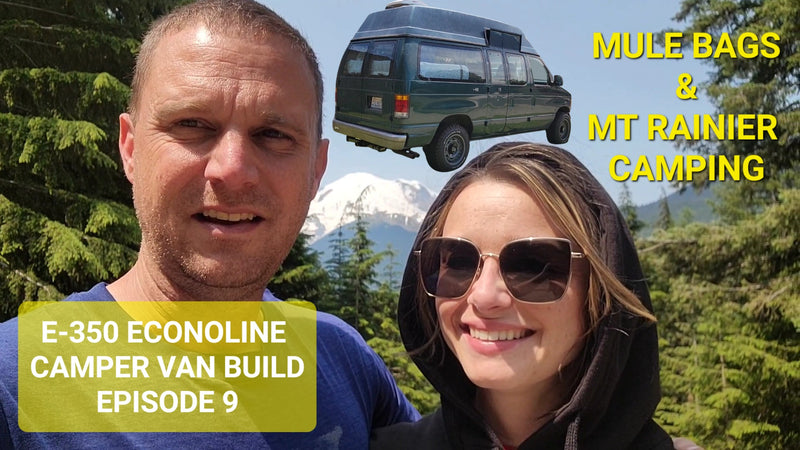 E-350 Econoline Camper Van Build Ep 9: Mt Rainier Camping Trip W/ New Soft Cabinets & Curt Receiver