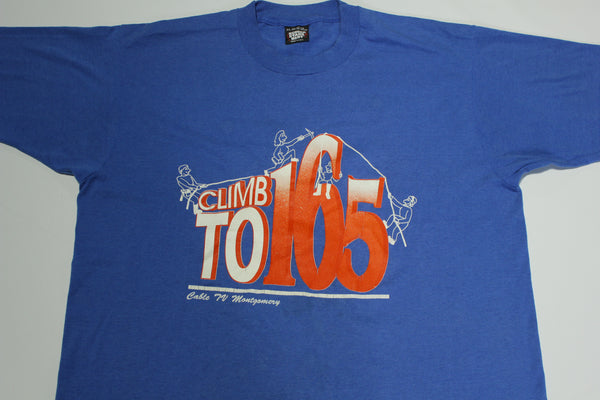 Climb To 165 Cable TV Montgomery Vintage 90's Network T-Shirt