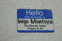Inigo Montoya You Killed My Father Vintage Princess Bride Movie T-Shirt