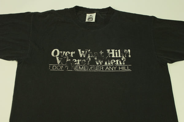 Over What Hill I Don't Remember Vintage 90's Funny Humor Lee Heavyweight T-Shirt