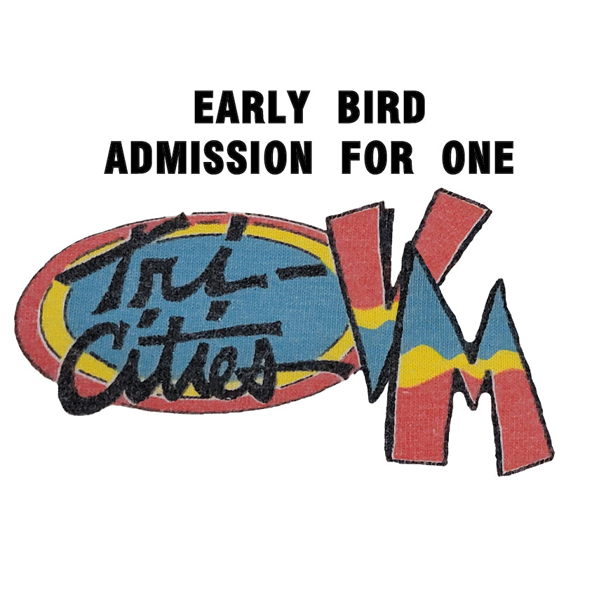 EARLY BIRD ADMISSION FOR ONE  June 29th, 2024 TCVM @ Hapo Center