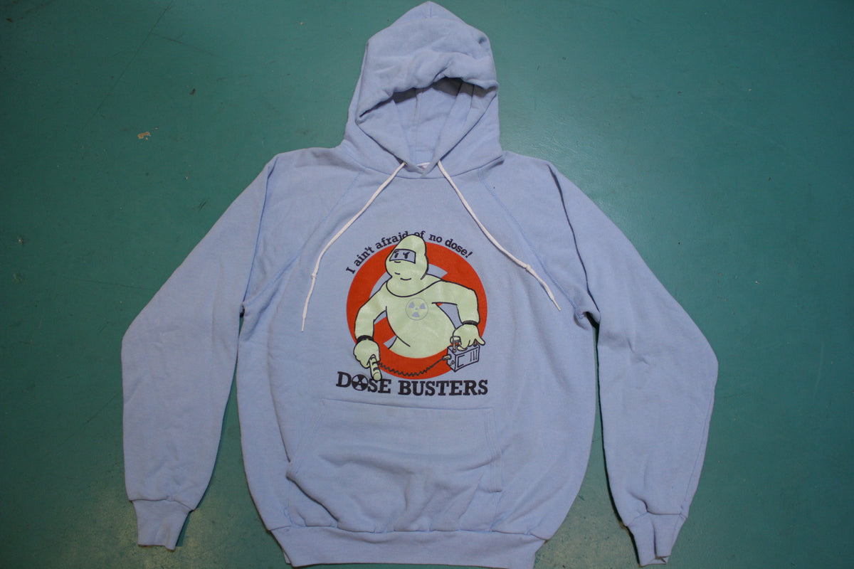 I Ain't Afraid Of No Dose Hanford Ghost Dose Busters 80's Vintage Hoodie Sweatshirt
