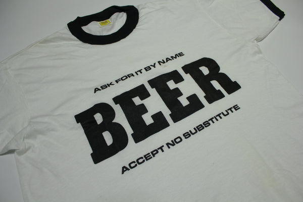 Ask For It By Name Beer Accept No Substitute Vintage 80's Velva Sheen Ringer T-Shirt