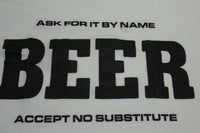 Ask For It By Name Beer Accept No Substitute Vintage 80's Velva Sheen Ringer T-Shirt
