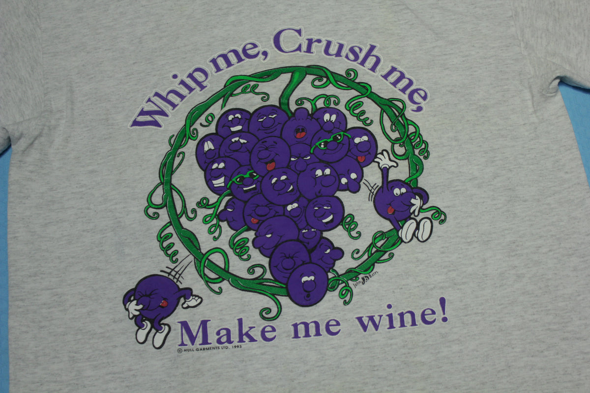 Whip Crush Make Me Wine 1993 Vintage 90's Funny Humor T-Shirt