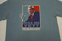 George Bush Miss Me Yet Y2k Hope Change Obama Mockery Political T-Shirt