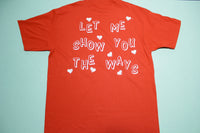 I Love You Show You The Ways Vintage 90's Oneita Power-T Single Stitch T-Shirt