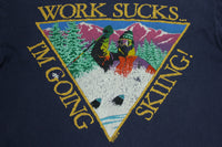Breckenbridge Colorado Work Sucks Im Going Skiing Vintage 90's Extreme Long Sleeve T-Shirt