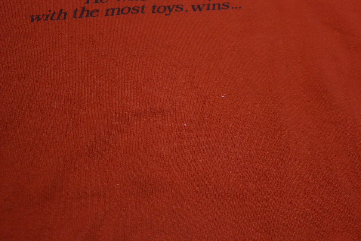 He Who Dies With The Most Toys Wins Vintage 80's Crewneck Sweatshirt