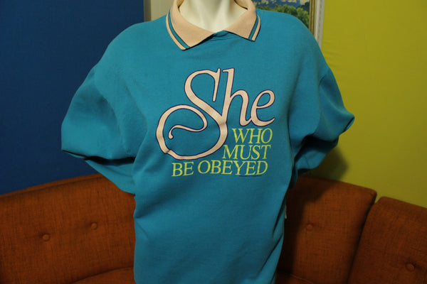 She Who Must Be Obeyed Long Sleeve Vintage Polo Sweatshirt. 80's Women's