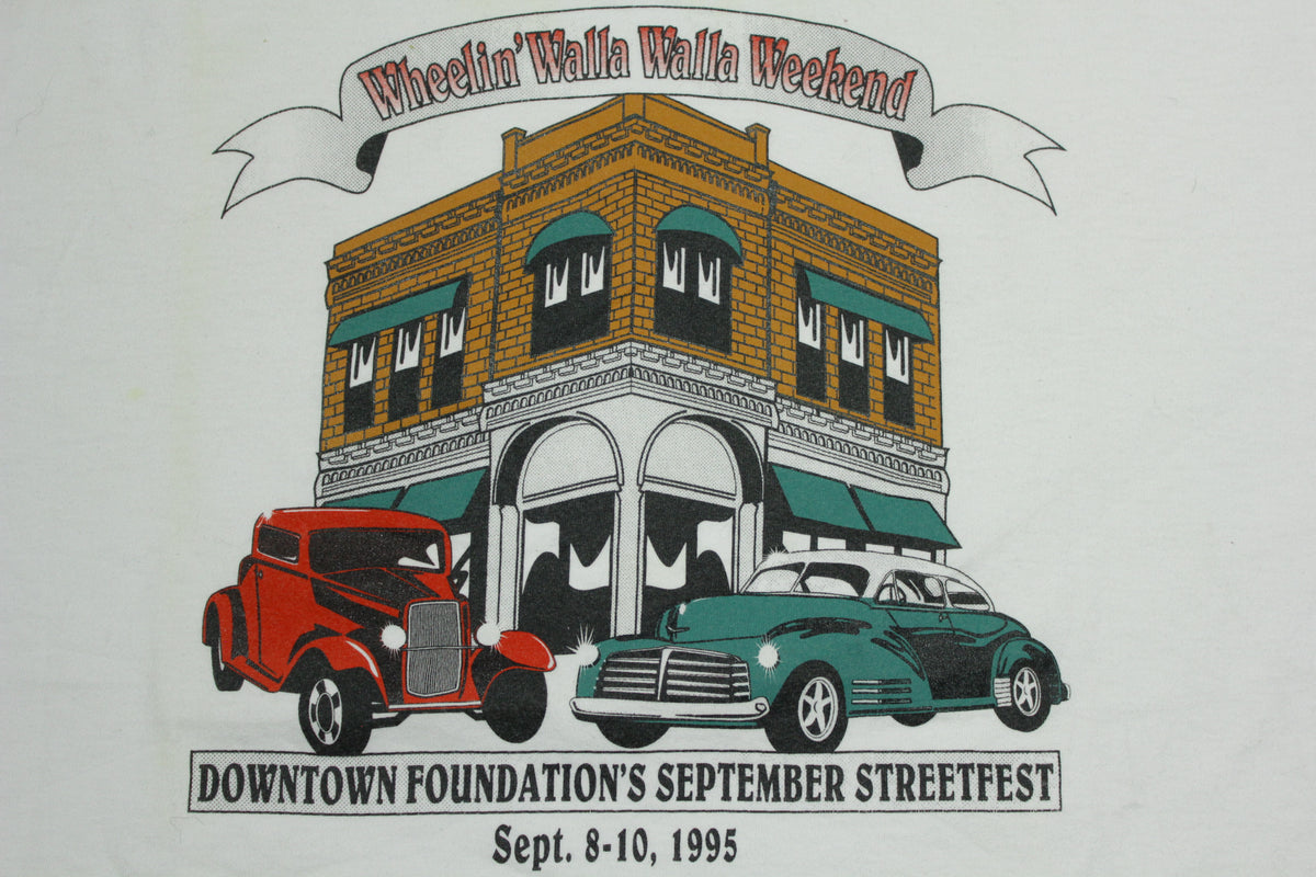 Wheelin' Walla Walla Weekend 1995 Vintage 90's Classic Car Made in USA T-Shirt
