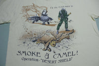 Fly 11,225 Miles To Smoke a Camel Saddam Hussein Vintage 90's Desert Shield T-Shirt